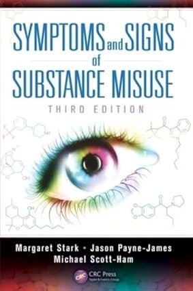 SYMPTOMS AND SIGNS OF SUBSTANCE MISUSE 3ED (PB 2015)