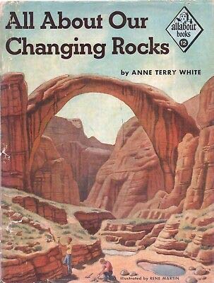 ALL ABOUT OUR CHANGING ROCKS By ANNE TERRY WHIT... B08L6JJ83P Book Cover