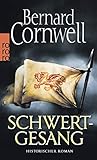  Schwertgesang. Historischer Roman (Die Uhtred-Saga, Band 4)