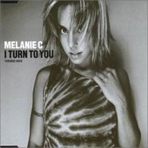 I Turn to You / Never Be the Same [Audio CD] Melanie C