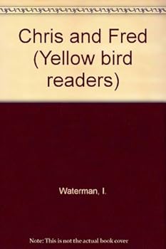 Hardcover Chris and Fred (Yellow bird readers) Book