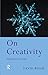 On Creativity