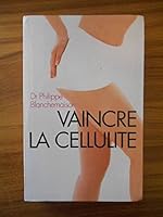 Vaincre la cellulite avec la méthode R-FAT 2226157247 Book Cover