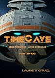  TIMECAVE - LIVRE CINQUIÈME: NEUTRINOS
