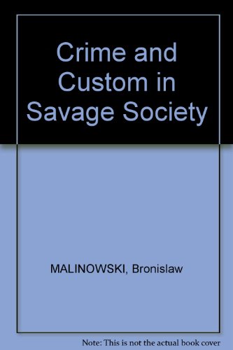 Crime and custom in savage society (Internation... B000877OAY Book Cover