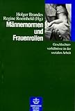  Männernormen und Frauenrollen. Geschlechterverhältnisse in der sozialen Arbeit