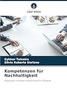 Kompetenzen für Nachhaltigkeit: Analysiert in einem Finanzinstitut in Paraná (German Edition) 6208723922 Book Cover