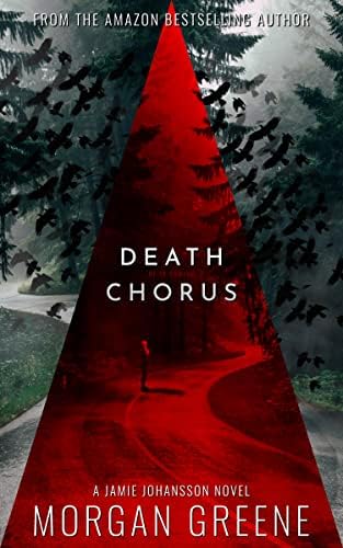 Death Chorus: A Chilling Scandinavian Crime Thriller (DI Jamie Johansson Book 4)