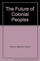 The Future of Colonial Peoples B000L9ASCA Book Cover