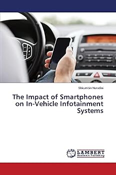 Paperback The Impact of Smartphones on In-Vehicle Infotainment Systems Book