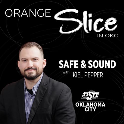 OSU-OKC Orange Slice Season 3 Episode 06- SAFE AND SOUND