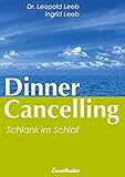  Dinner Cancelling: Schlank im Schlaf