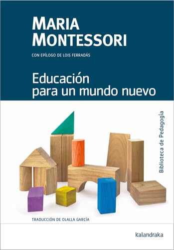 Educación para un mundo nuevo (Biblioteca de Pedagogía)