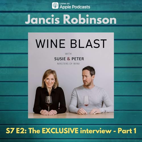 The Jancis Robinson EXCLUSIVE - Part 1 Podcast Por capa