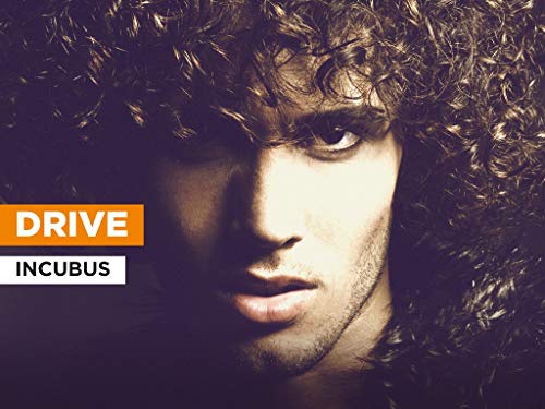 Drive al estilo de Incubus