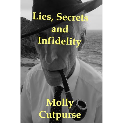 Lies, Secrets and Infidelity Audiolibro Por Molly Cutpurse arte de portada