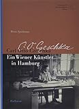  Carl Otto Czeschka: Ein Wiener Künstler in Hamburg: Ein Wiener Knstler in Hamburg