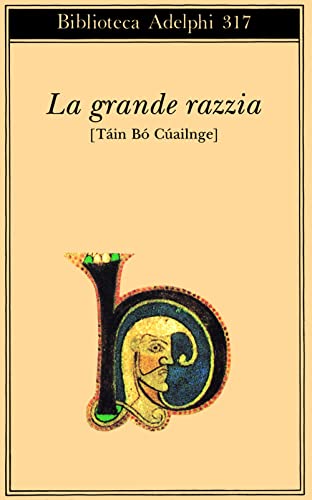 La Grande Razzia. Tain Bo Cualinge