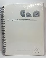 Establishing A Shared-Use Commercial Kitchen 1890730041 Book Cover