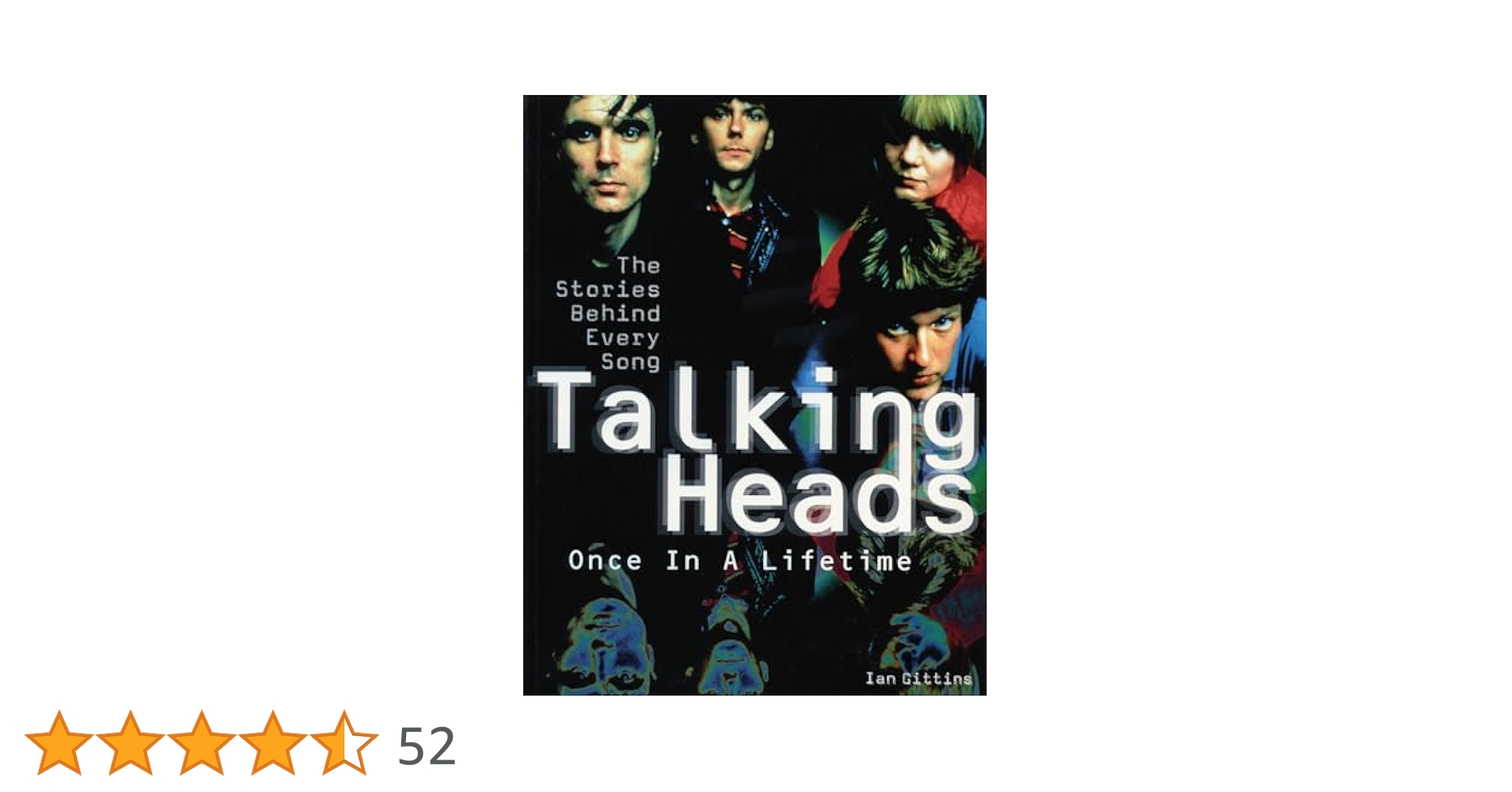 Talking Heads: Once in a Lifetime: The Stories Behind Every