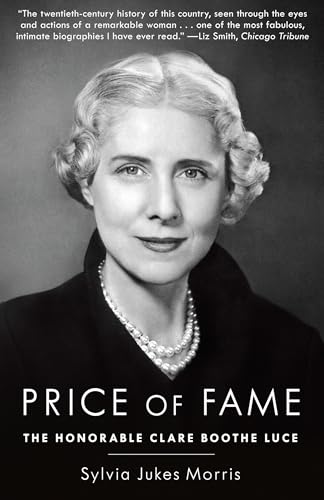 Price of Fame: The Honorable Clare Boothe Luce