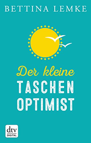 Der kleine Taschenoptimist (German Edition)