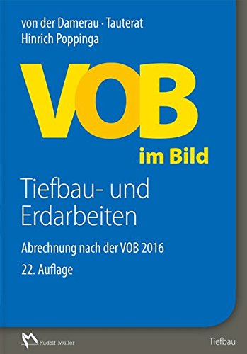 VOB im Bild – Tiefbau- und Erdarbeiten: Abrechnung nach der VOB 2016