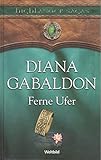 Ferne Ufer (Sammleredition Highlander Sagas) - Gabaldon Diana