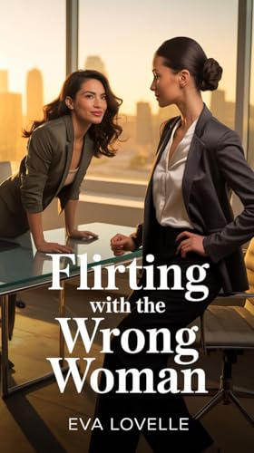 Flirting with the Wrong Woman: She walked into the meeting like she owned the room. Valeria wanted to argue. Her pulse had other plans. (THE ART OF NOT FALLING Series)