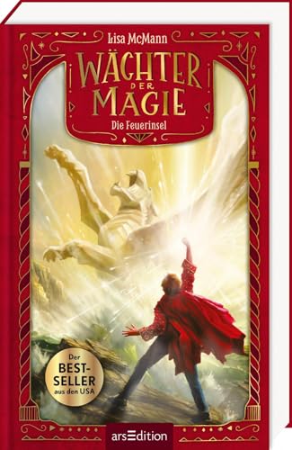 Wächter der Magie – Die Feuerinsel (Wächter der Magie 3): New-York-Times-Bestseller | Packendes Fantasy-Abenteuer voller Magie und Action | ab 12 Jahre