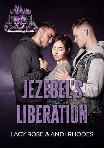 Jezebel's Liberation (Hellfire Hackers Book 1)