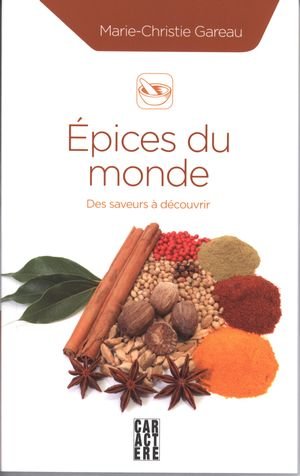 Épices du monde: des saveurs à découvrir [Unknown Binding]