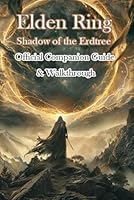 Elden Ring Shadow of the Erdtree Official Companion Guide & Walkthrough B0D9MLR5HV Book Cover