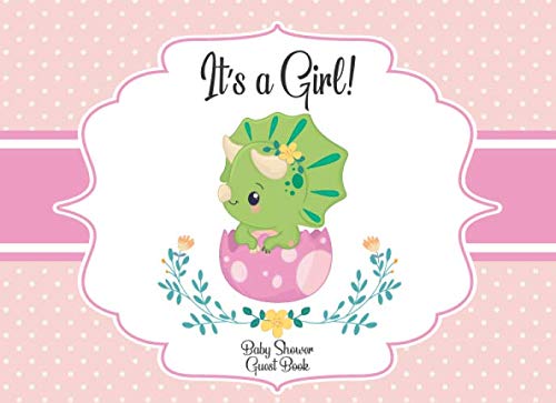 Baby Shower Guest Book: It's a Girl: Baby Dinosaur Guestbook + BONUS ...