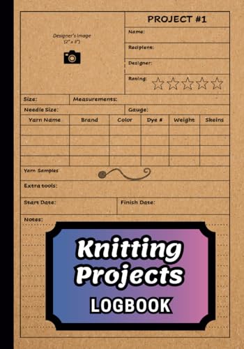 KNITTING PROJECTS LOGBOOK: A Prompted Book to Record and Organize 50 Keepsake Knitting Projects and Patterns, includes Index and numbered pages, 7" x 10" (17.78 x 25.4 cm), 110 pages