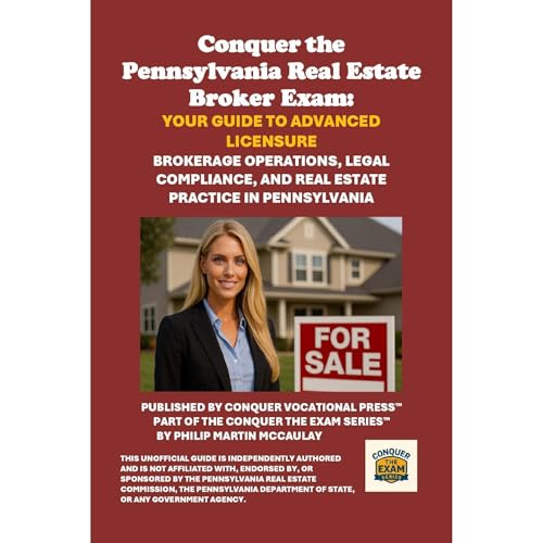 Conquer the Pennsylvania Real Estate Broker Exam: Your Guide to Advanced Licensure by Philip Martin McCaulay episode artwork