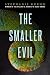 The Smaller Evil