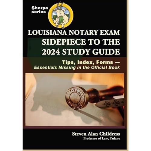 Steven Alan Childress's Louisiana Notary Exam Sidepiece to the 2024 Study Guide episode artwork