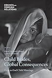 Child Brides, Global Consequences: How to End Child Marriage