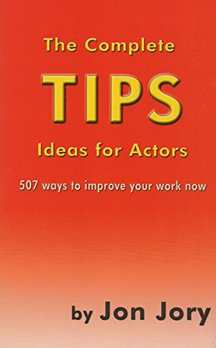 The Complete TIPS Ideas for Actors