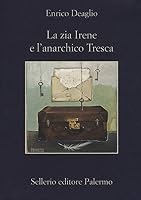 La Zia Irene e l'Anarchico Tresca 8838938326 Book Cover