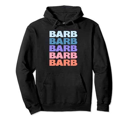 Barb Funny Modern Repeated Text Design First Name Barb Felpa con Cappuccio