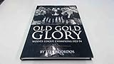  Old Gold Glory - Wolves League Champions 1953-54
