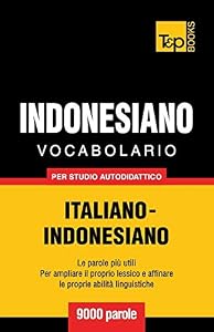 Vocabolario Italiano-Indonesiano per studio autodidattico - 9000 parole: 159