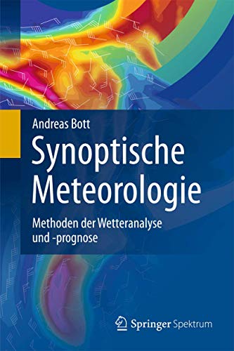 Preisvergleich Produktbild Synoptische Meteorologie: Methoden der Wetteranalyse und -prognose