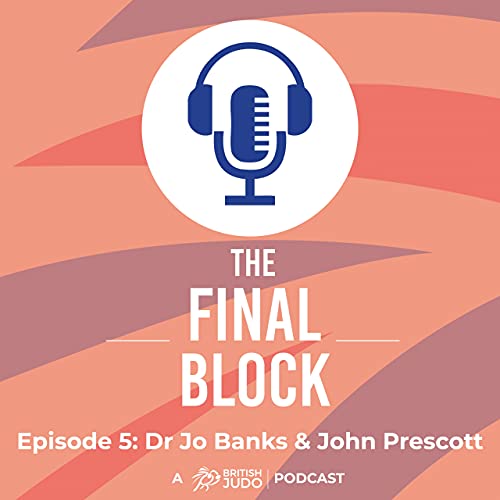 Episode 5: Dr Jo Banks & John Prescott