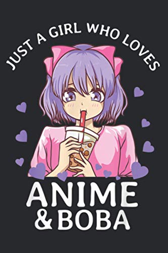 Just A Girl Who Loves Anime And Boba Bubble Tea Tapioca Gift: Daily Plannner Notebook: Plan Your Day In Seconds - Daily Planner Journal, To Do List Notebook, Daily Organizer