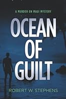 Ocean of Guilt: A Murder on Maui Mystery 198080186X Book Cover