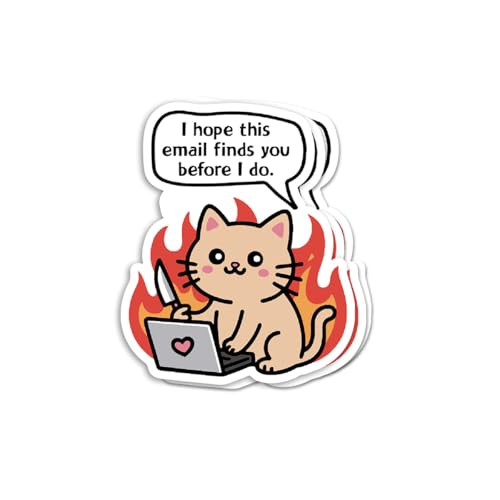(3Pcs) I Hope This Email Finds You Before I Do Funny Cat Sticker - Cute Work Humor Laptop Decal Water Bottle Phone Office Meme Aesthetic Design