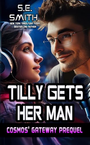 Tilly Gets Her Man: A Cosmos' Gateway Short